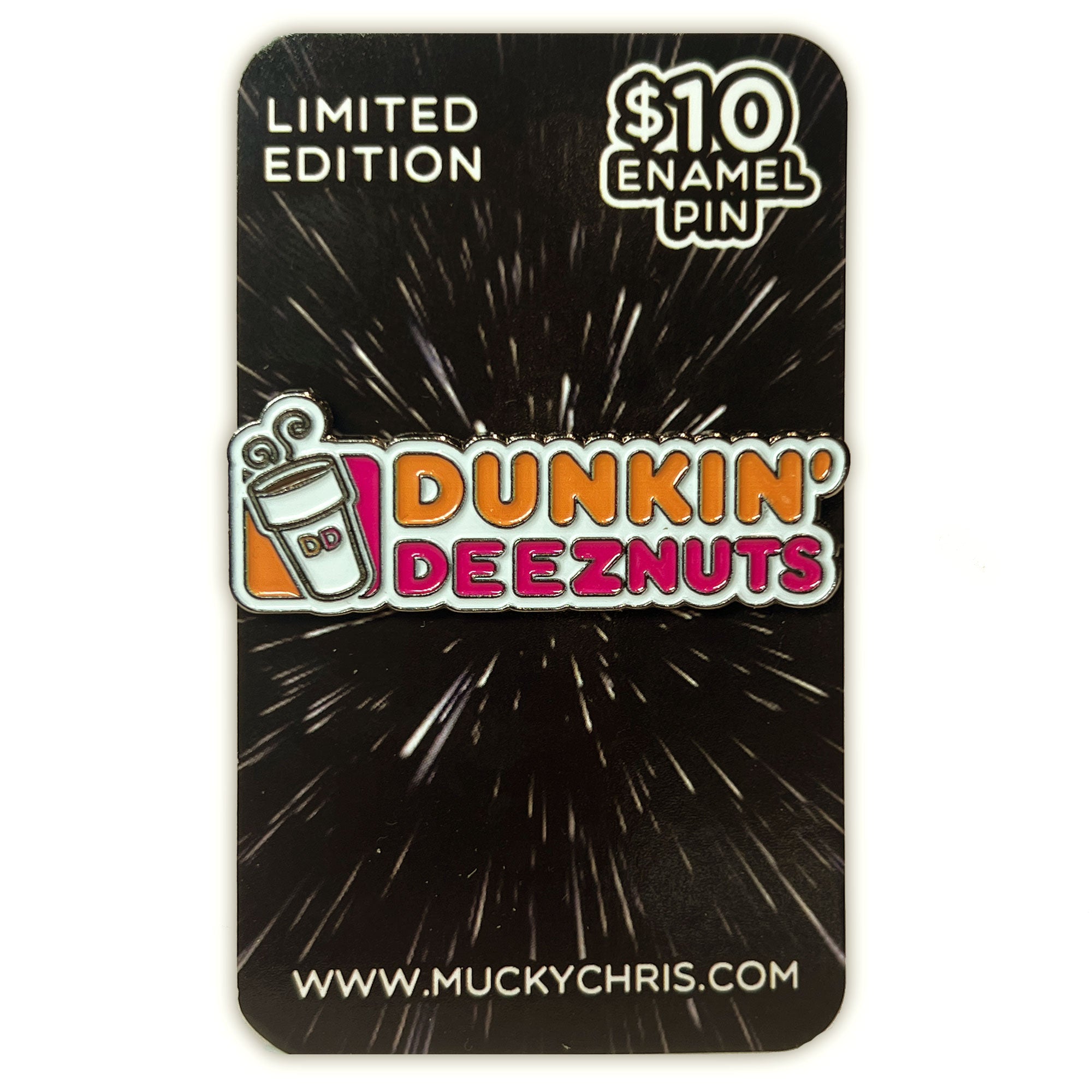 Dunkin Donuts | Deeznuts | Enamel Pin – Muckychris