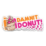 Dungeon Crawler Carl Princess Donut Sticker – “Damnit Donut!” Funny Cat Vinyl Decal | Gamer Gift | Book Lover Sticker | Laptop & Water Bottle