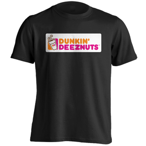 Dunkin DeezNuts | T-Shirt