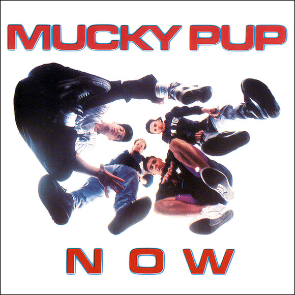 Mucky Pup | NOW | CD